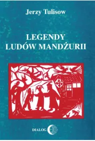 Legendy lud�w Mand�urii T.2