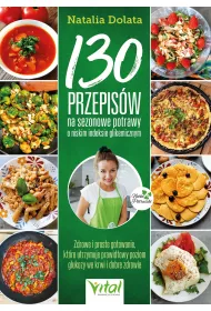 eBook 130 przepisw na sezonowe potrawy o niskim indeksie glikemicznym pdf mobi epub