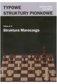 Typowe struktury pionkowe. Struktura Maroczego