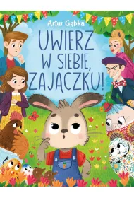 Uwierz w siebie, zaj�czku!