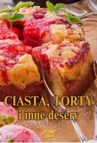 Ciasta, torty i inne desery (OT) % * *