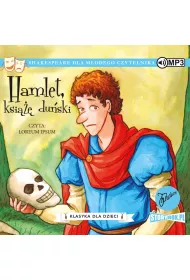 Audiobook Hamlet, ksi duski. Klasyka dla dzieci. William Szekspir. Tom 1 CD