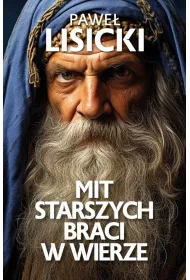 Mit starszych braci w wierze