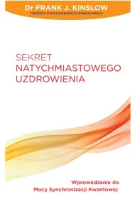 Sekret natychmiastowego uzdrowienia