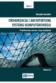 Projektowanie systemu a jego wydajno. Organizacja i architektura systemu komputerowego. Tom 1