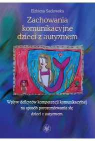 Zachowania komunikacyjne dzieci z autyzmem