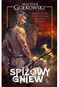 Spi�owy gniew. Tom 1