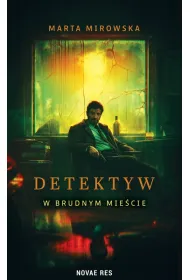 Detektyw w Brudnym Mie�cie