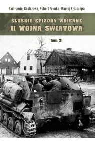 �l�skie Epizody wojenne. Druga wojna �wiatowa T.3