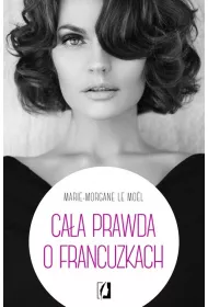 Ca�a prawda o Francuzkach