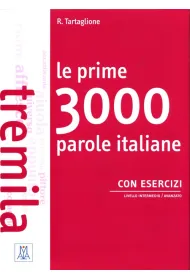 Le prime 3000 parole italiane con esercizi Intermedio/avanzado