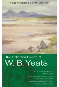 The Collected Poems of W.B. Yeats. Wordsworth Poetry Library wer. angielska