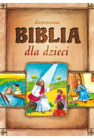 Ilustrowana Biblia dla dzieci