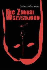 Nie zabijaj wszystkiego