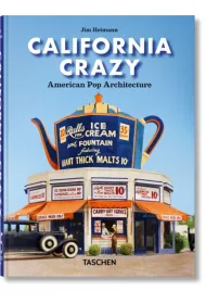 California Crazy. American Pop Architecture. 45th Ed.