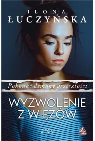 Wyzwolenie z wi�z�w. Pokona� demony przesz�o�ci. Tom 2