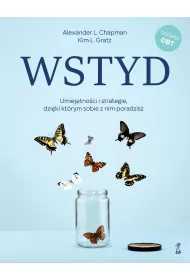 Wstyd. Umiej�tno�ci i strategie, dzi�ki kt�rym sobie z nim poradzisz