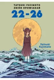 Tatsuki Fujimoto. Zbi�r opowiada� 22-26