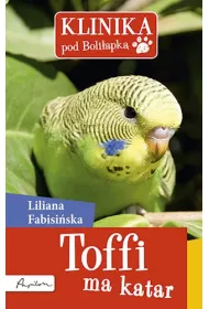 Klinika pod Boli�apk�. Toffi ma katar