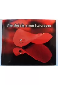 Nie daj si� zmartwieniom. Pere�ka 100