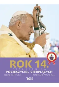 Rok 14. Fotokronika. Pocieszyciel Cierpi�cych