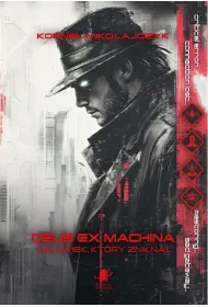 Deus Ex Machina. Cz�owiek, kt�ry znikn�� BR