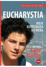 Eucharystia. Moja autostrada do nieba