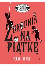 Zbrodnia na pitk. Zbrodnia niezbyt elegancka. Tom 9