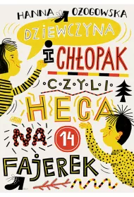 Dziewczyna i ch�opak, czyli heca na 14 fajerek