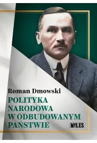 Polityka narodowa w odbudowanym pa�stwie