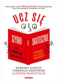 Ucz si� szybko i skutecznie bez zb�dnego zakuwania. Poradnik dla dzieci i m�odzie�y