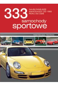 333 samochody sportowe. Najs�ynniejsze samochody od 1900 do dzi�