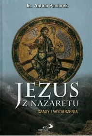 Jezus z Nazaretu. Czasy i wydarzenia (OT)