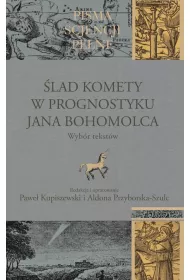 �lad komety w Prognostyku Jana Bohomolca