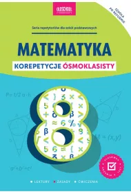 Matematyka. Korepetycje �smoklasisty