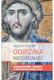 Dojrza�a niedojrza�o��