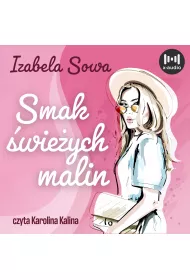 Audiobook Smak wieych malin mp3