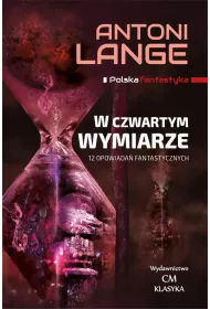 Polska fantastyka. W czwartym wymiarze
