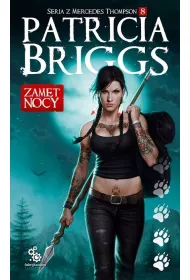 Zam�t nocy. Mercedes Thompson. Tom 8