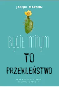 Bycie mi�ym to przekle�stwo