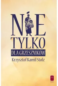 Nie tylko dla grzesznik�w