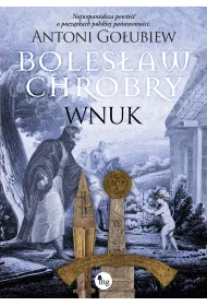 Boles�aw Chrobry. Wnuk
