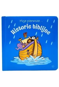 Moje pierwsze... Historie biblijne