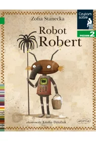 Robot Robert. Czytam sobie. Poziom 2