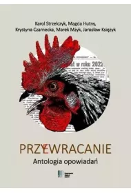 Przywracanie. Antologia opowiada�