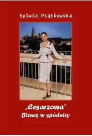 "Cesarzowa". Biznes w sp�dnicy