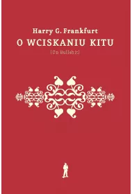 O wciskaniu kitu (On Bullshit)