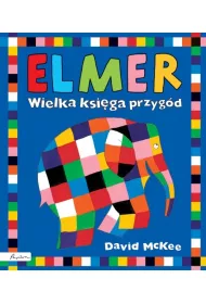 Elmer. Wielka ksi�ga przyg�d