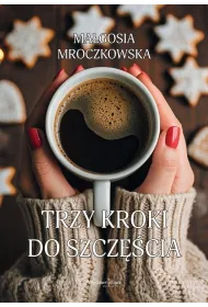 Trzy kroki do szcz�cia