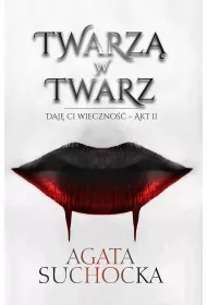 eBook Twarz w twarz. Daj Ci wieczno. Tom 2 mobi epub